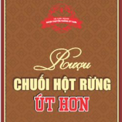 RƯỢU CHUỐI HỘT RỪNG ÚT HƠN 